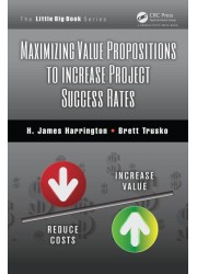 Maximizing Value Propositions to Increase Project Success Rates